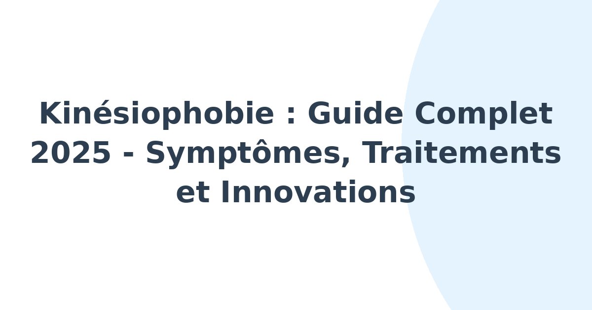 Kinésiophobie