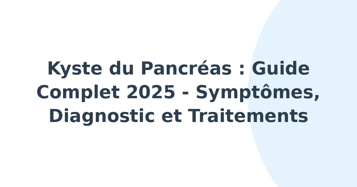 Kyste du pancréas