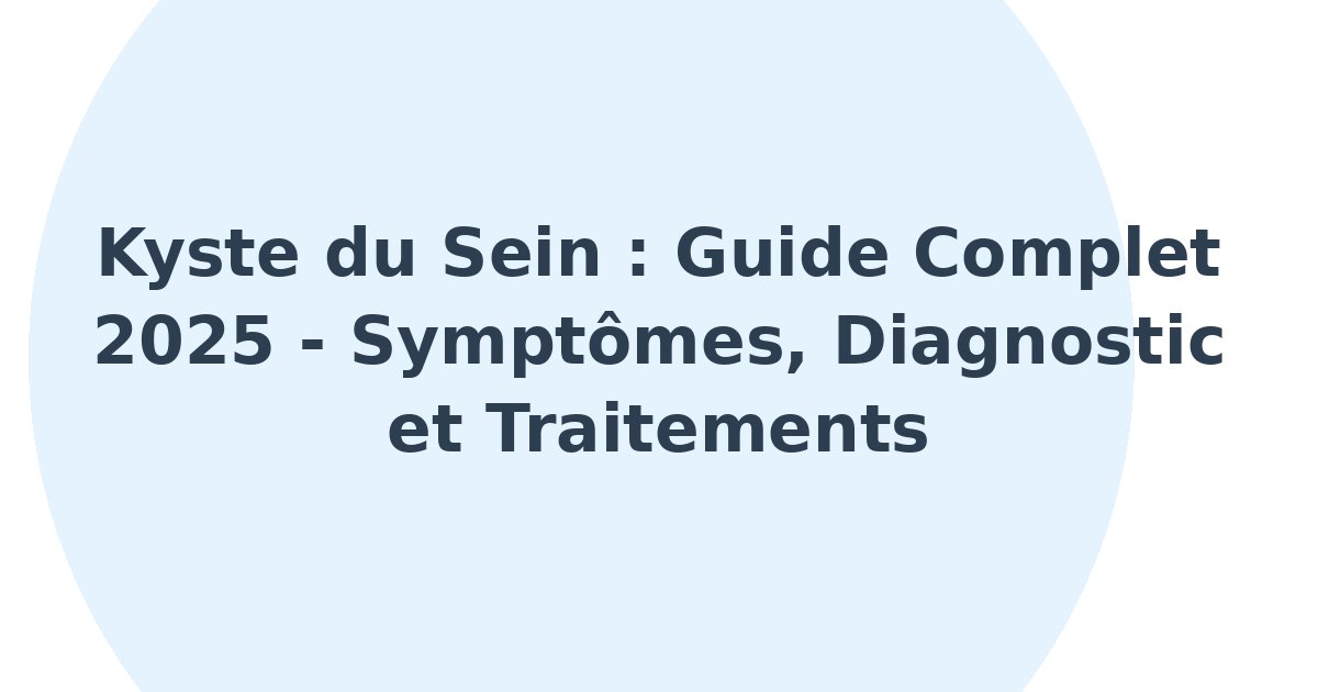 Kyste du sein