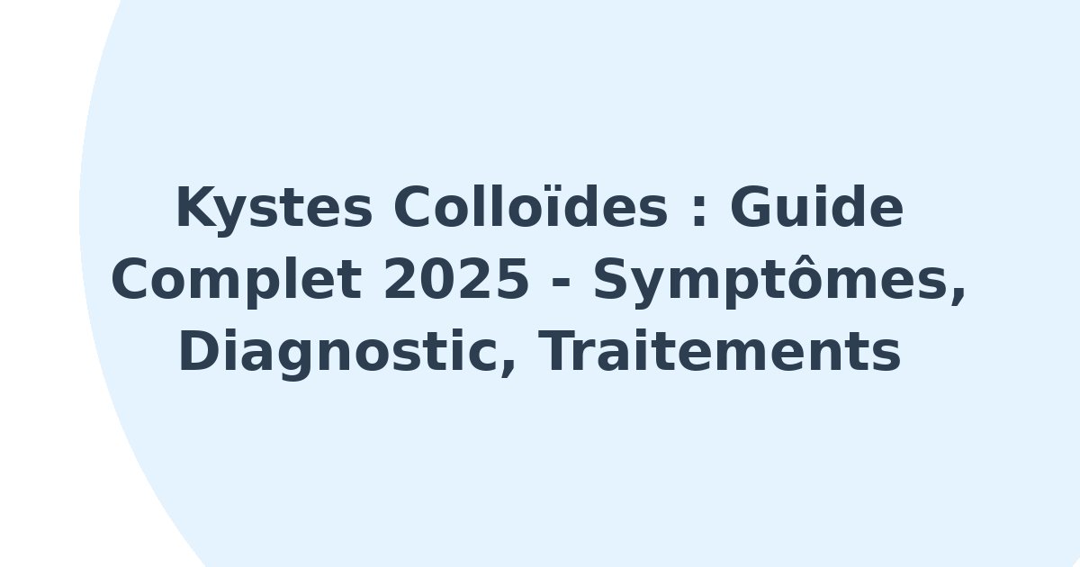Kystes colloïdes