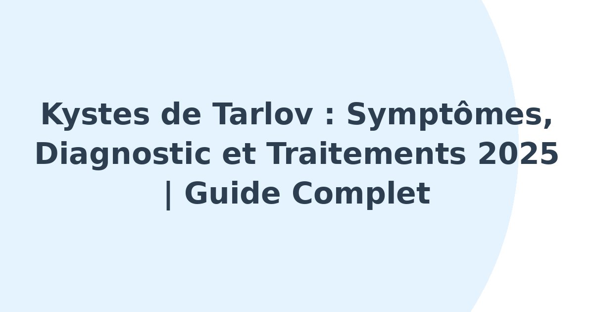 Kystes de Tarlov
