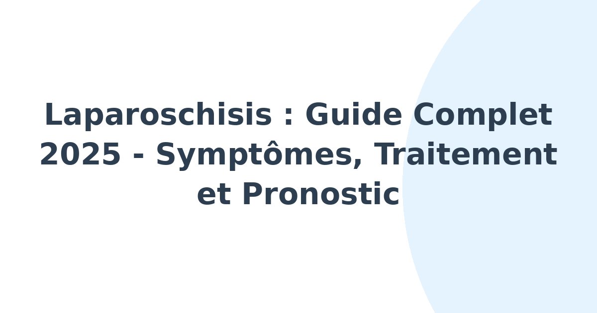 Laparoschisis