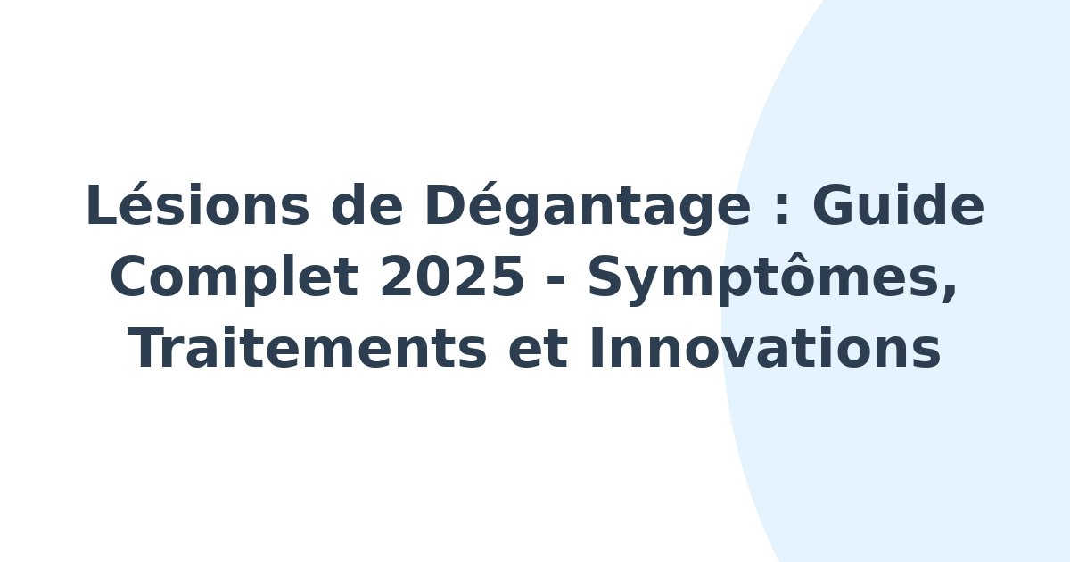 Lésions de dégantage