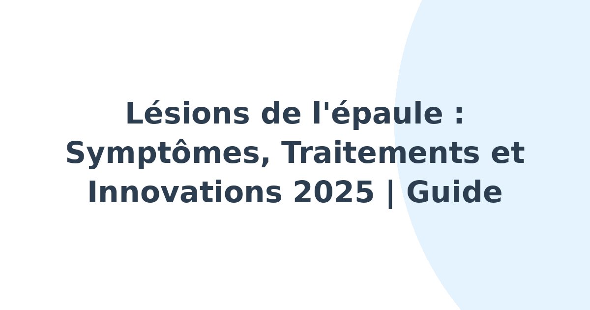 Lésions de l'épaule