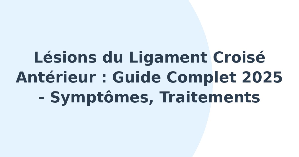 Lésions du ligament croisé antérieur