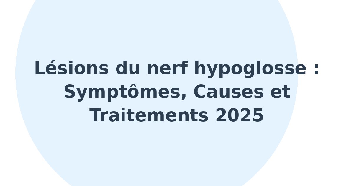 Lésions du nerf hypoglosse