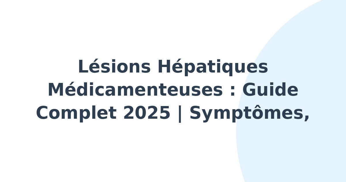 Lésions hépatiques dues aux substances