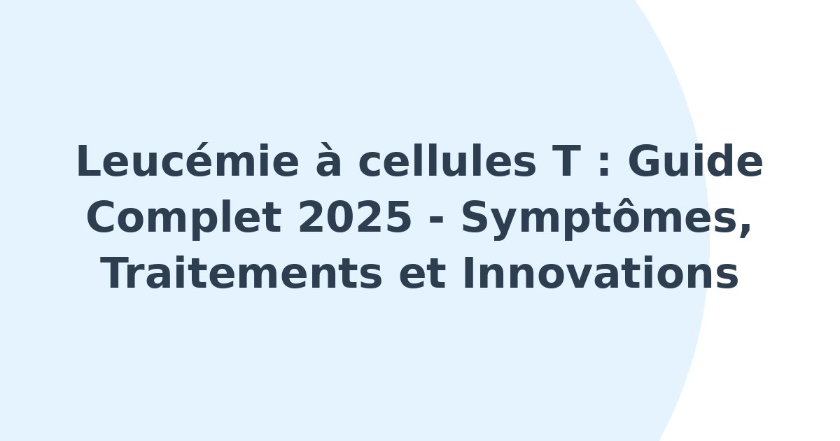 Leucémie à cellules T