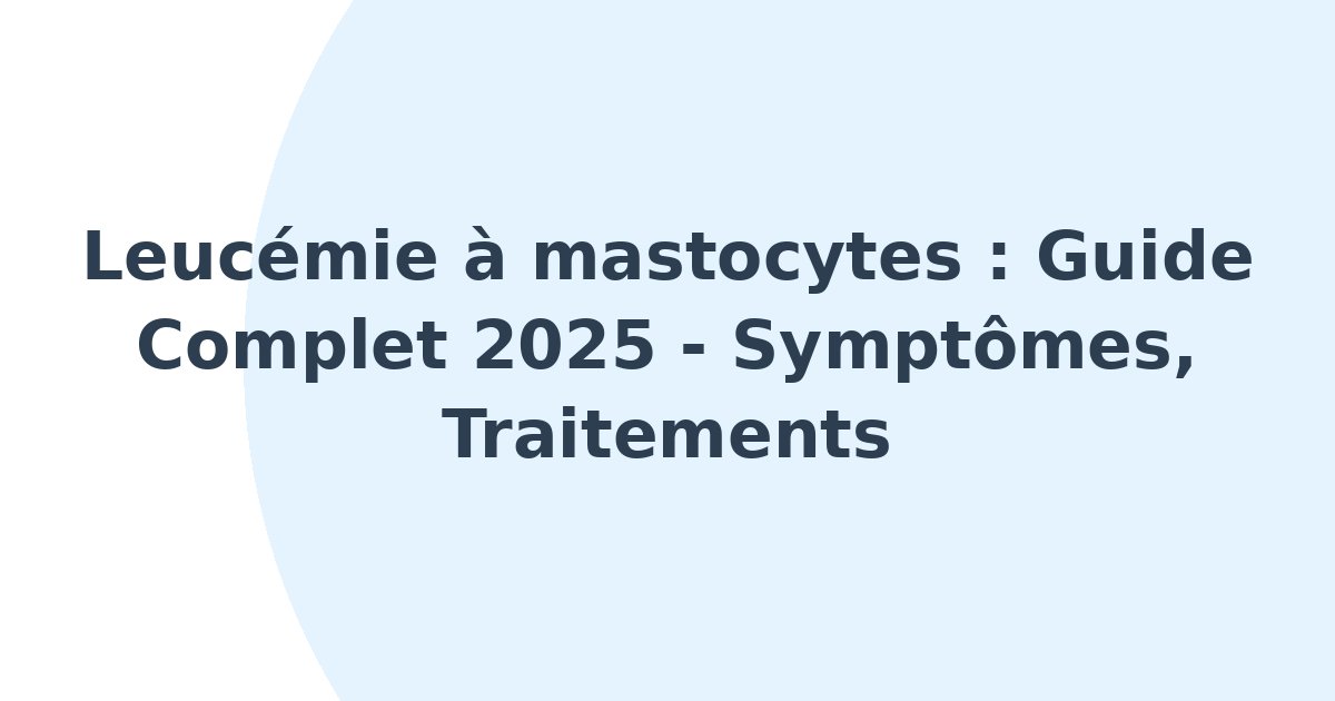 Leucémie à mastocytes