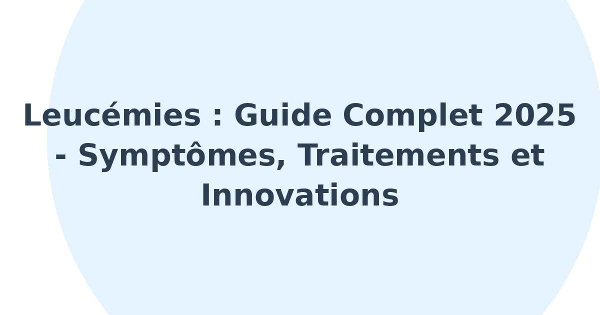 Leucémies
