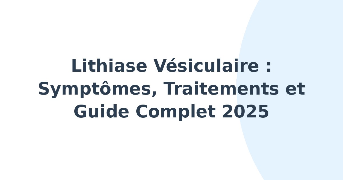 Lithiase vésiculaire