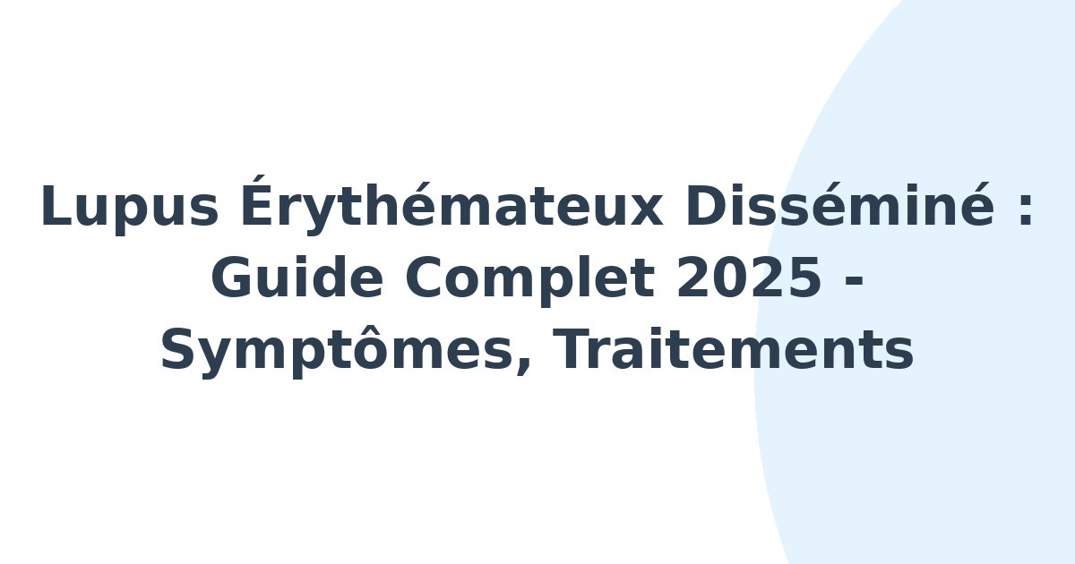 Lupus érythémateux disséminé