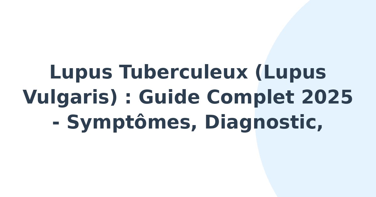 Lupus tuberculeux