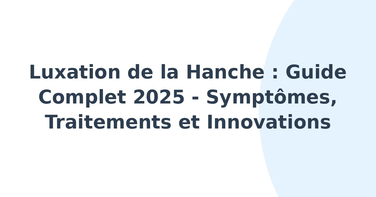 Luxation de la hanche