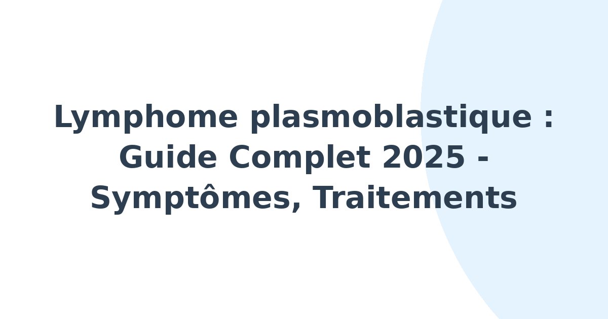 Lymphome plasmoblastique