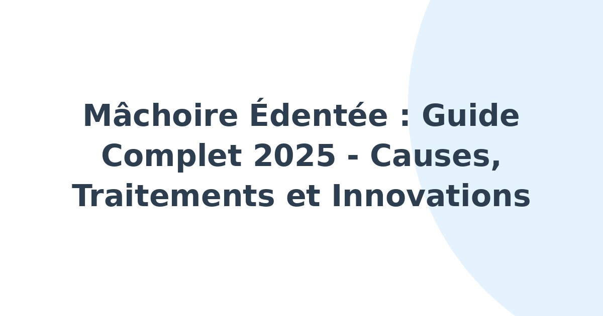 Mâchoire édentée
