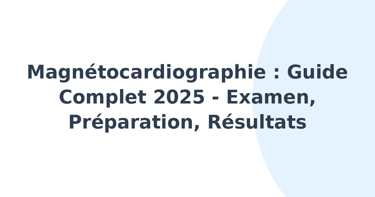 Magnétocardiographie