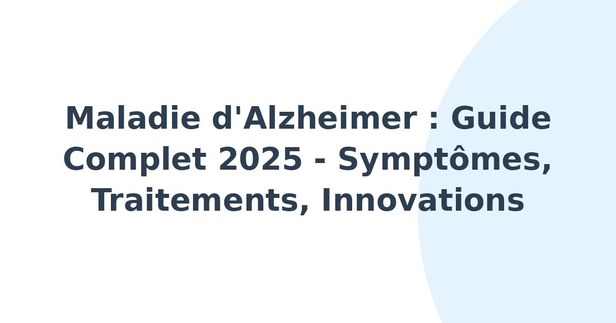Maladie d'Alzheimer