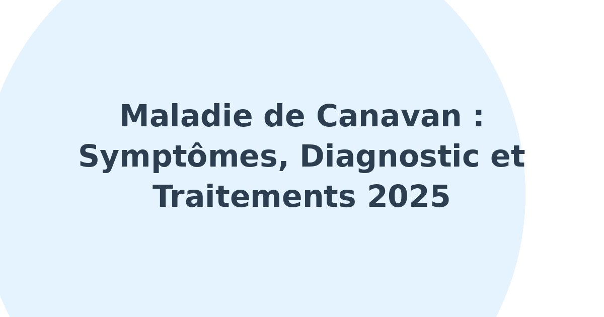 Maladie de Canavan