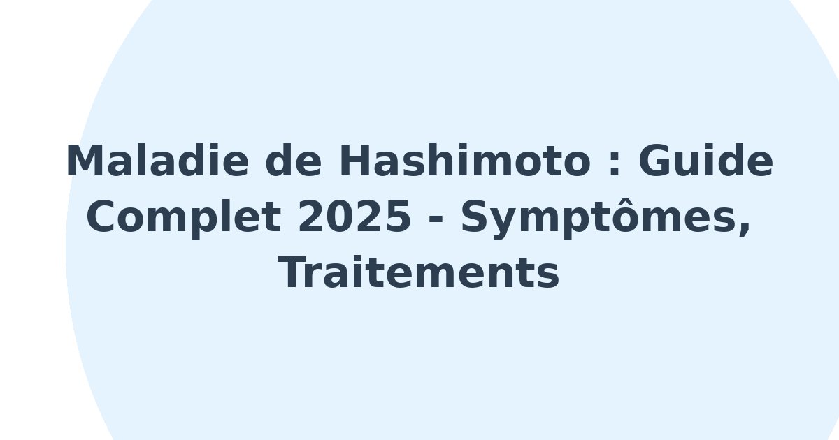 Maladie de Hashimoto
