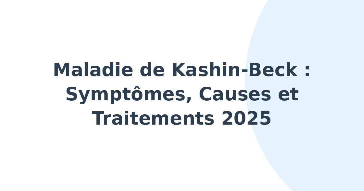Maladie de Kashin-Beck