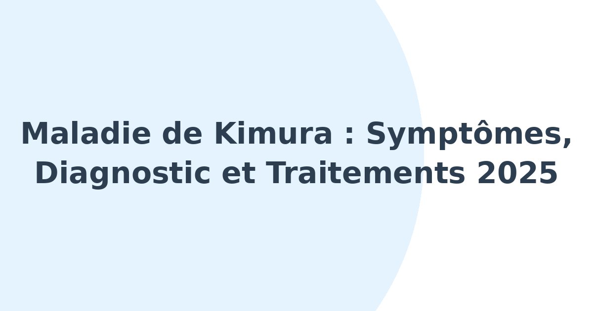 Maladie de Kimura