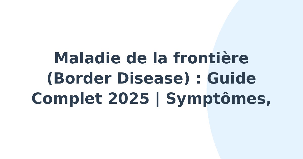 Maladie de la frontière