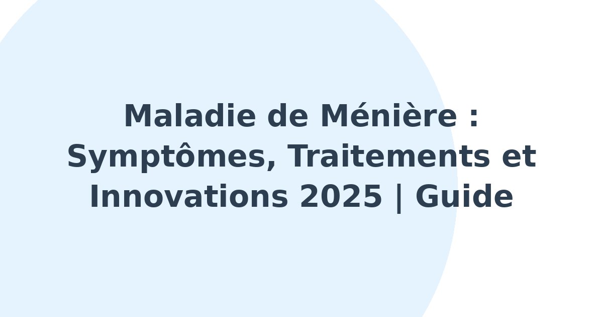 Maladie de Ménière