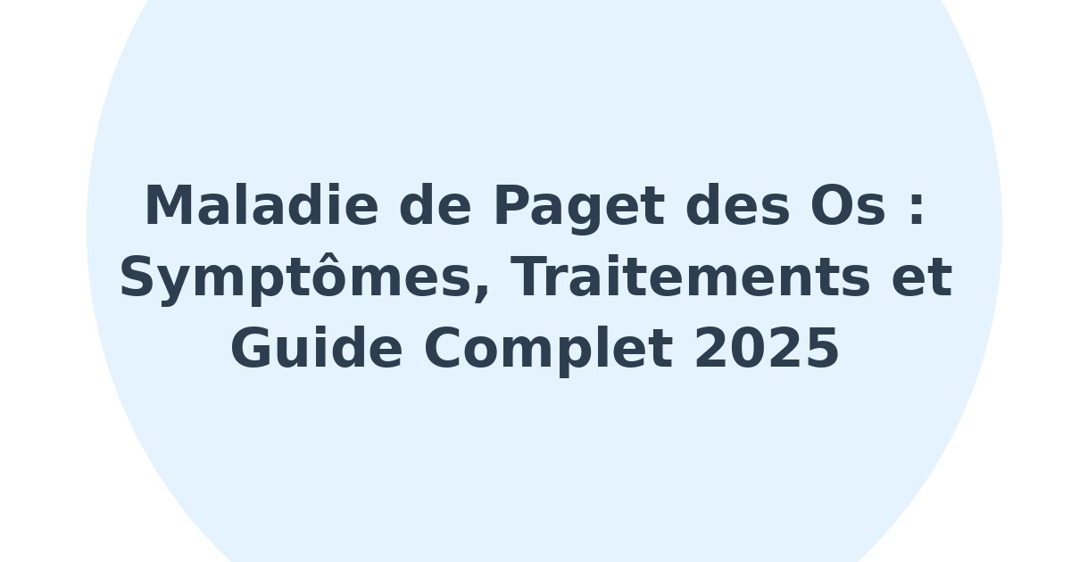 Maladie de Paget des os
