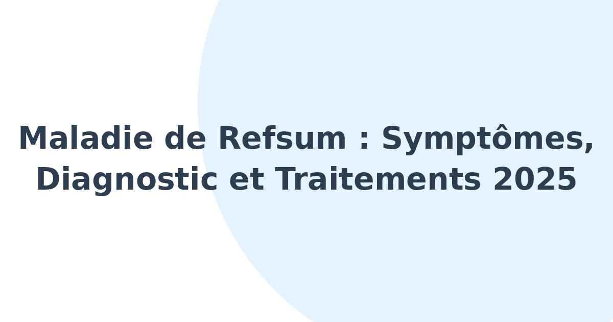 Maladie de Refsum