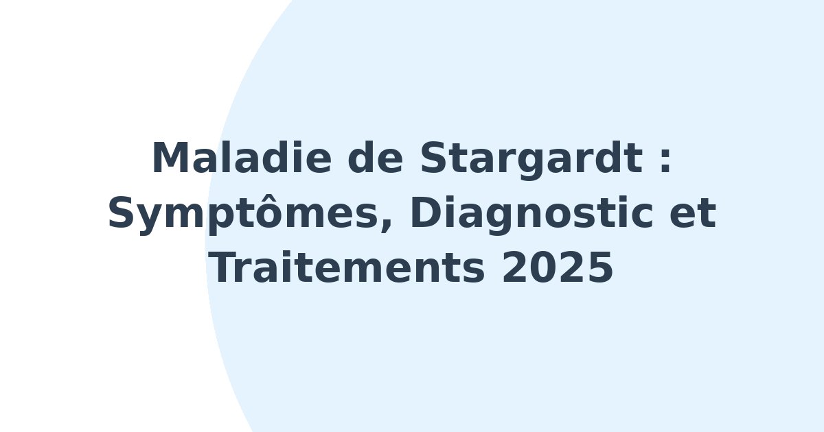 Maladie de Stargardt