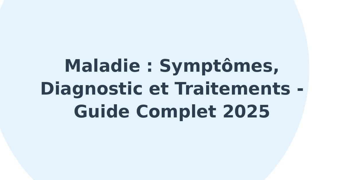 Maladie