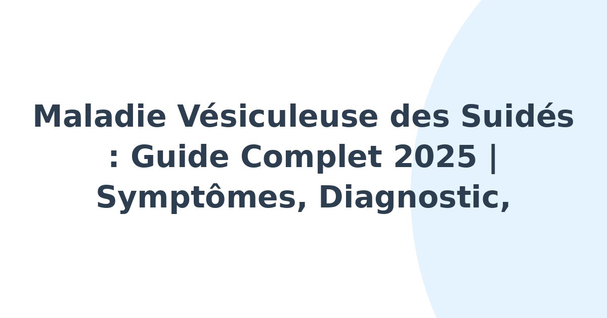 Maladie vésiculeuse des suidés