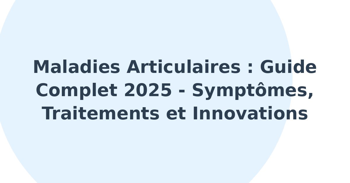 Maladies articulaires