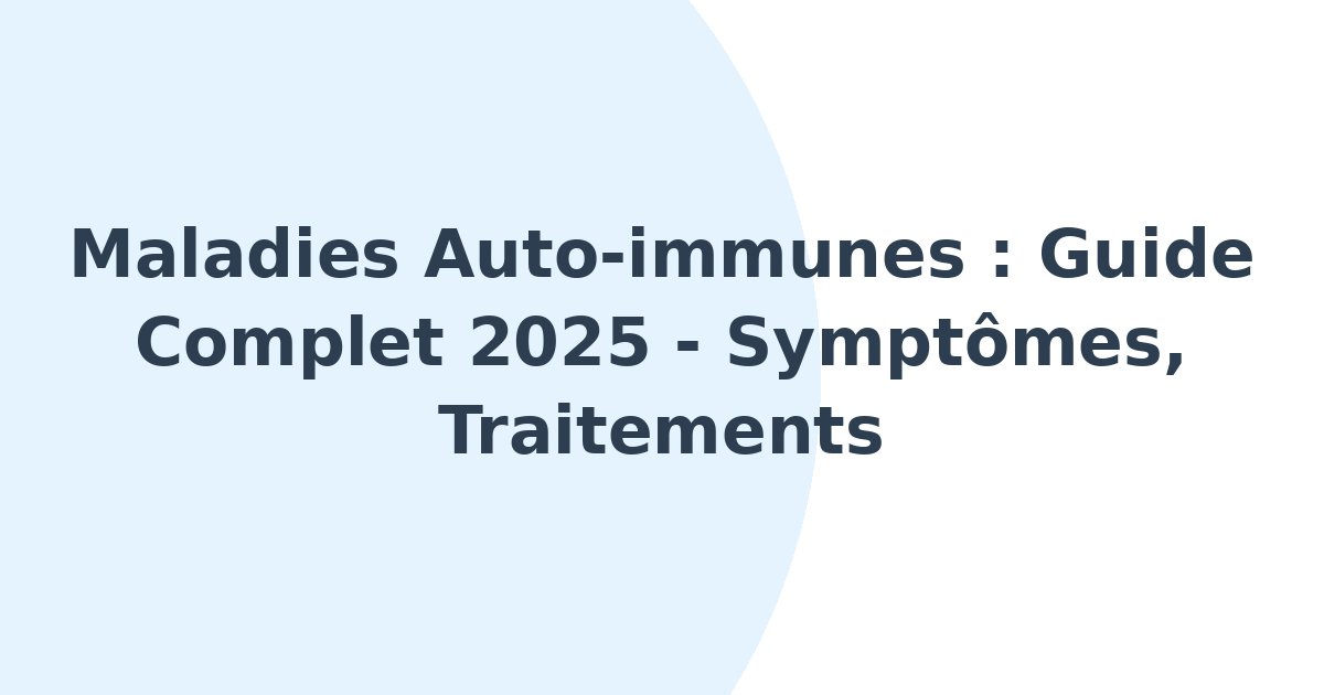 Maladies auto-immunes