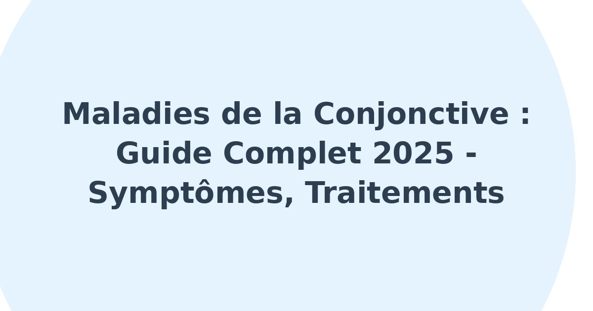 Maladies de la conjonctive
