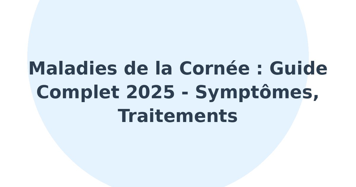Maladies de la cornée