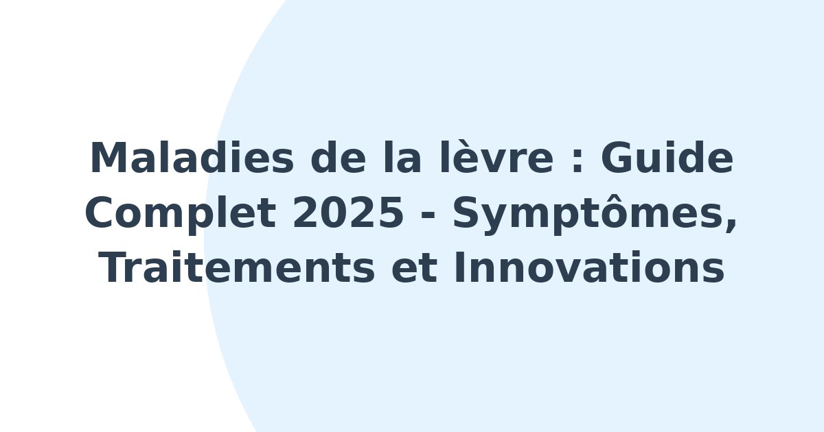 Maladies de la lèvre