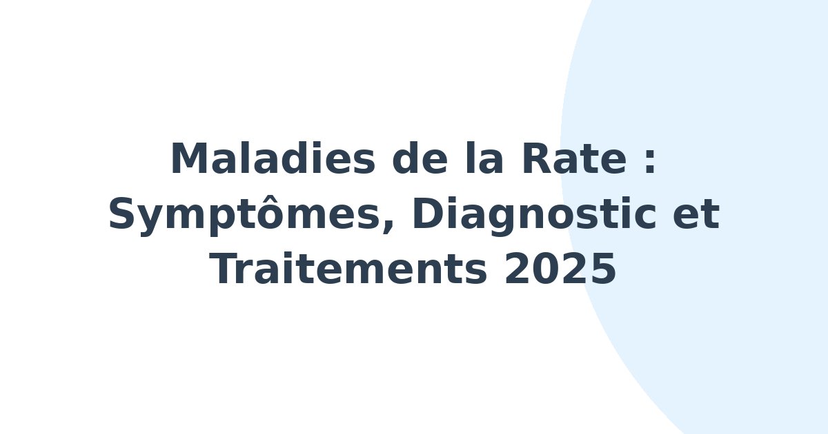 Maladies de la rate