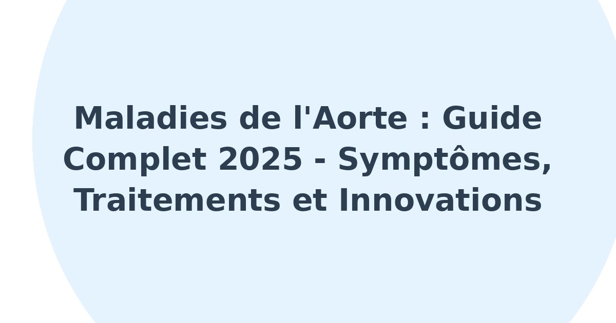 Maladies de l'aorte