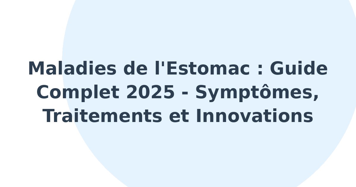 Maladies de l'estomac
