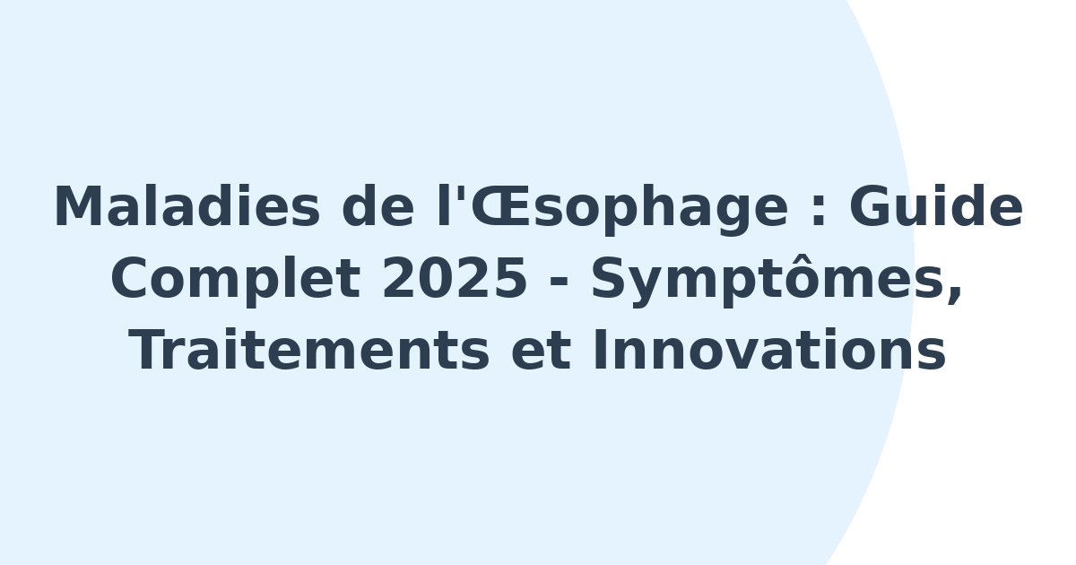 Maladies de l'oesophage