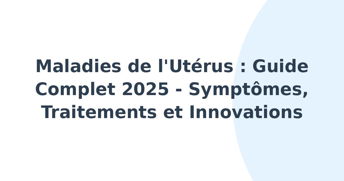 Maladies de l'utérus