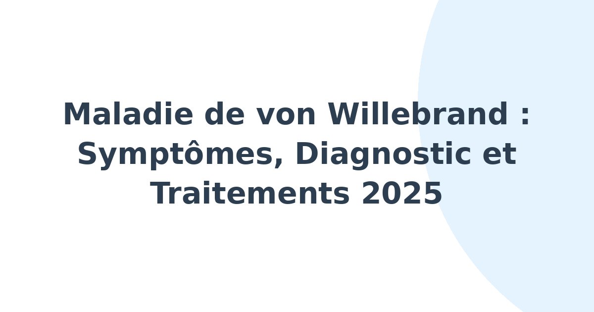 Maladies de von Willebrand