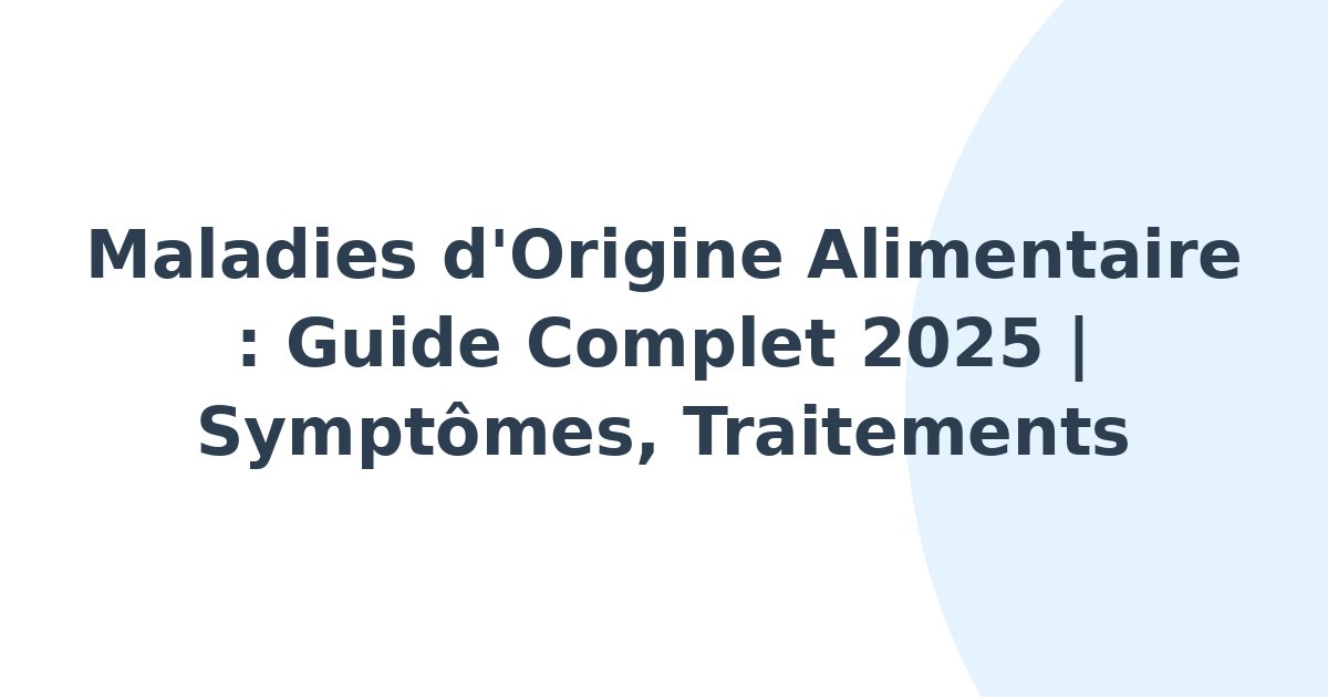 Maladies d'origine alimentaire