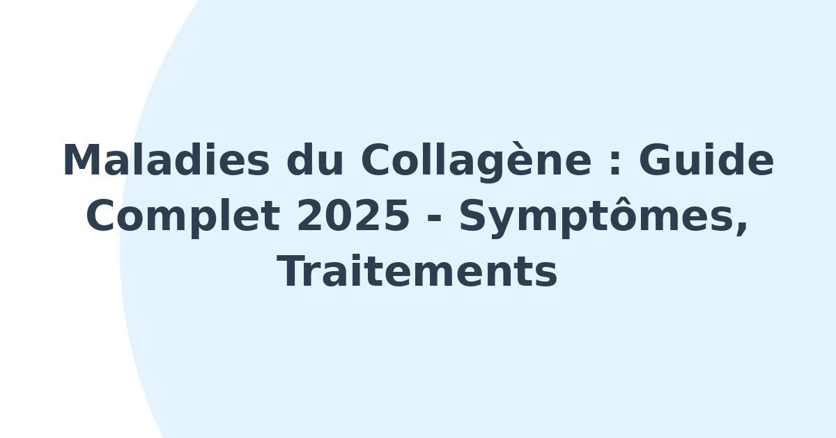 Maladies du collagène