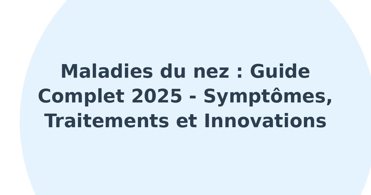 Maladies du nez