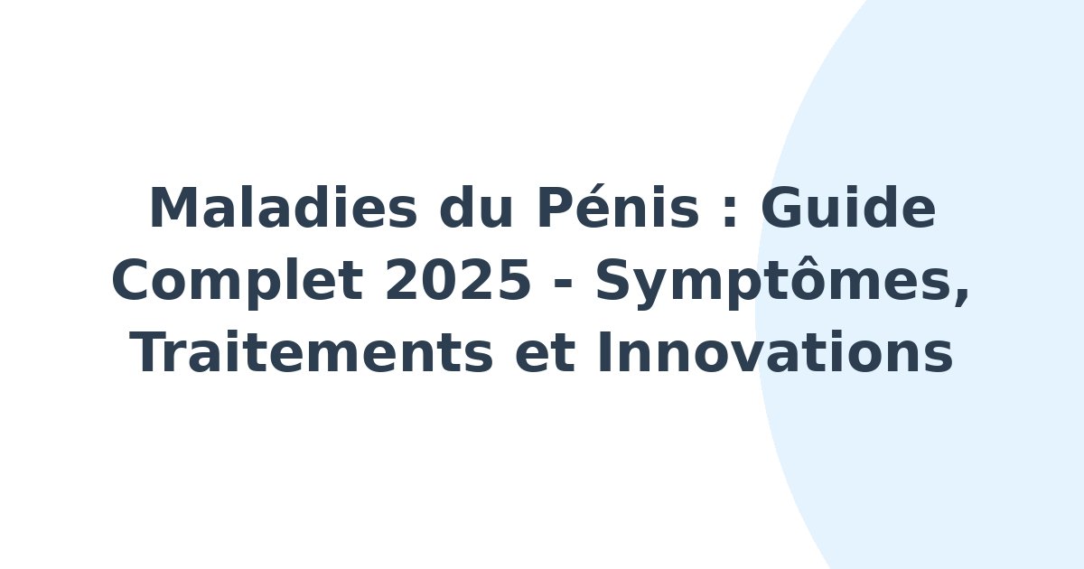 Maladies du pénis