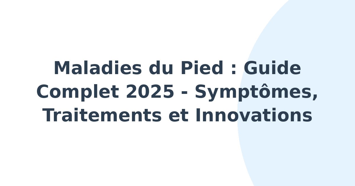 Maladies du pied