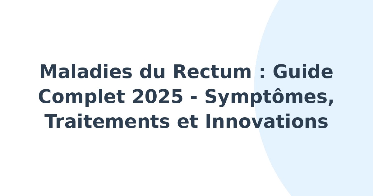 Maladies du rectum